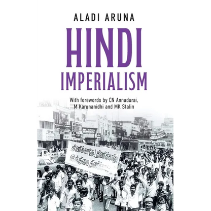 Hindi Imperialism: A Memoir of Dreams, Hopes and Betrayals - Paperback