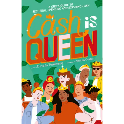 Cash Is Queen: A Girl's Guide to Securing, Spending and Stashing Cash - Paperback