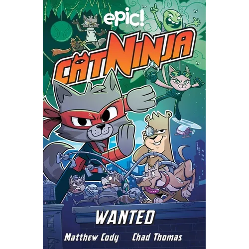 Cat Ninja: Wanted: Volume 3 - Paperback