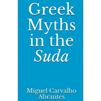 Greek Myths in the Suda - Paperback