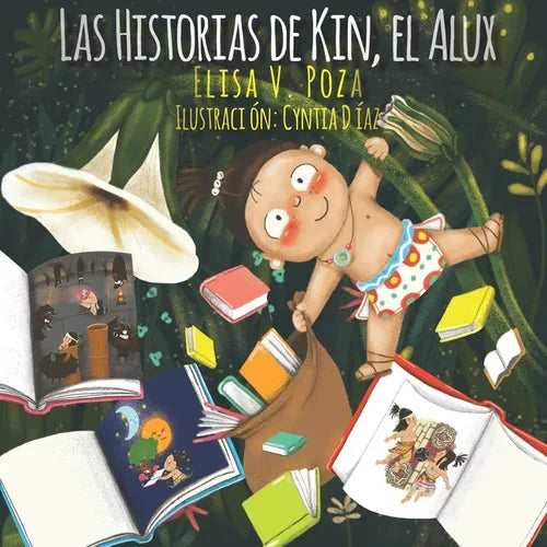 Las Historias de Kin, el Alux - Paperback