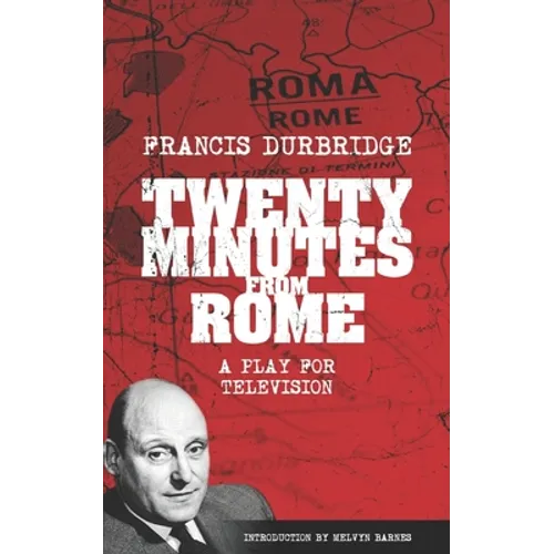 Twenty Minutes From Rome (Script of the tv play) - Paperback