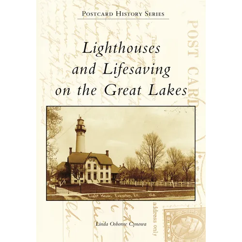 Lighthouses and Lifesaving on the Great Lakes - Paperback