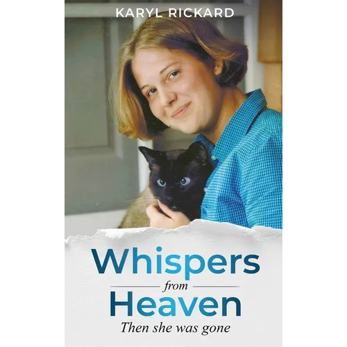 Whispers from Heaven...Then she was gone - Hardcover
