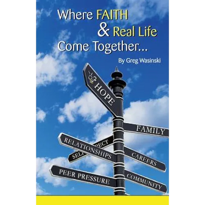 Where Faith & Real Life Come Together...: A discovery in finding hope, God and who we are in every day interactions. - Paperback