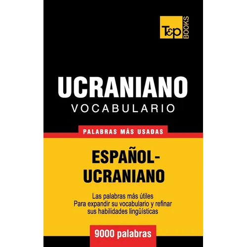 Vocabulario español-ucraniano - 9000 palabras más usadas - Paperback