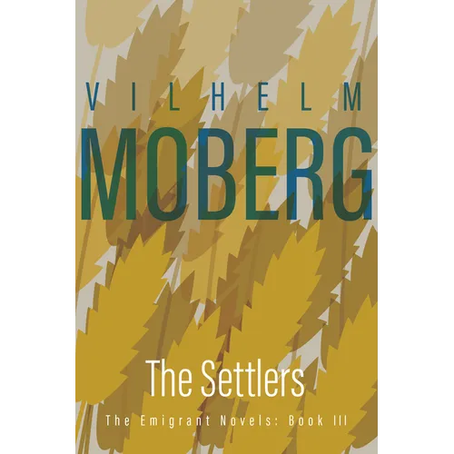 The Settlers: The Emigrant Novels: Book III - Paperback
