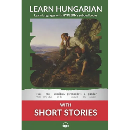 Learn Hungarian with Short Stories: Interlinear Hungarian to English - Paperback