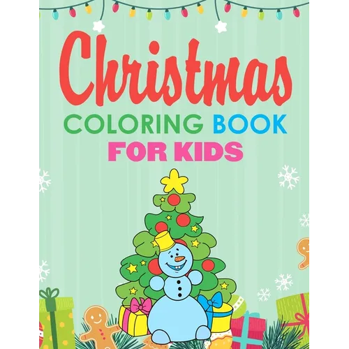 Christmas Coloring Book for Kids: Jumbo Coloring Pages Stocking Stuffers for Kids - Paperback