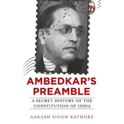 Ambedkar's Preamble: A Secret History of the Constitution of India - Paperback