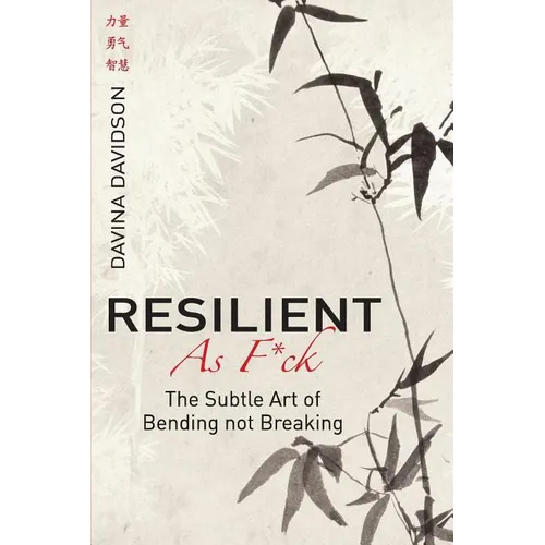 Resilient As Fuck: The Subtle Art of Bending Not Breaking - Paperback