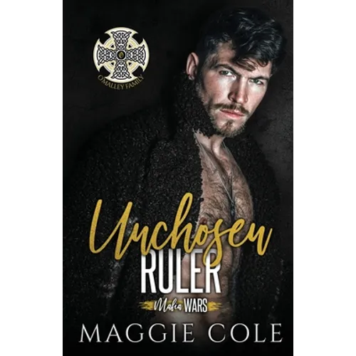 Unchosen Ruler: O'Malley Family - Paperback