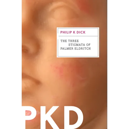 The Three Stigmata of Palmer Eldritch - Paperback