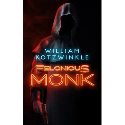Felonious Monk - Hardcover
