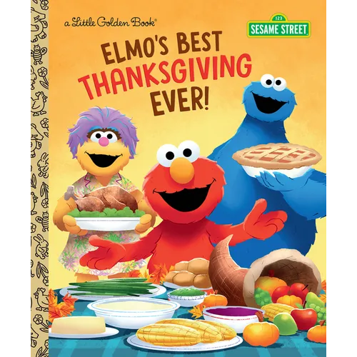 Elmo's Best Thanksgiving Ever! (Sesame Street) - Hardcover