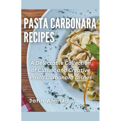 Pasta Carbonara Recipes - Paperback