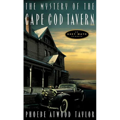 The Mystery of the Cape Cod Tavern: An Asey Mayo Mystery - Paperback