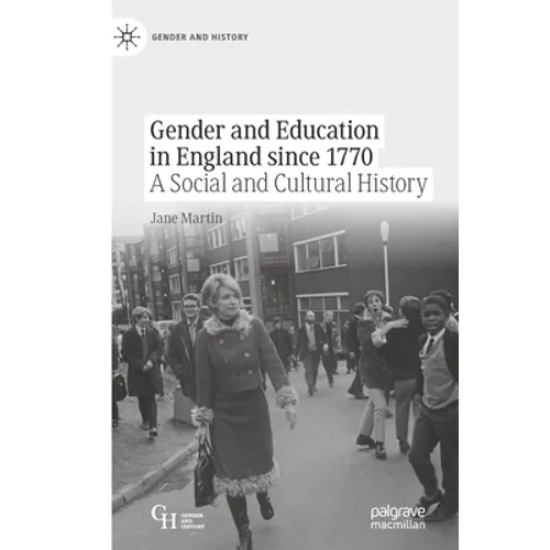 Gender and Education in England Since 1770: A Social and Cultural History - Paperback