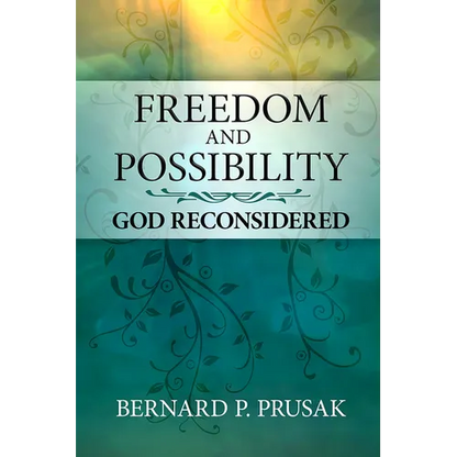 Freedom and Possibility: God Reconsidered - Paperback