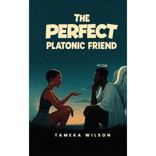 The Perfect Plantonic Friend - Hardcover