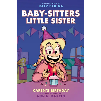 Karen's Birthday: A Graphic Novel (Baby-Sitters Little Sister #6) - Hardcover