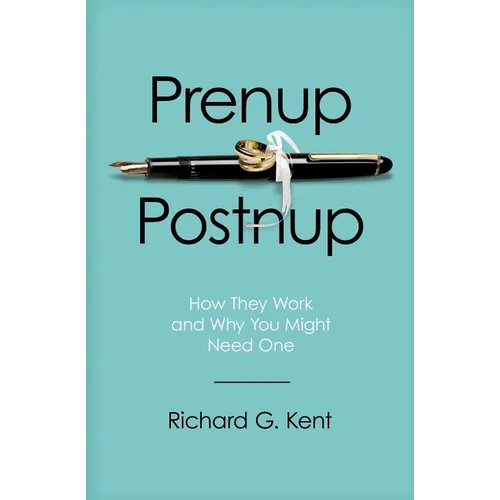 Prenup/Postnup: How They Work and Why You Might Need One - Paperback