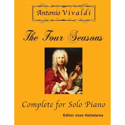 Antonio Vivaldi - The Four Seasons, Complete: for Solo Piano - Paperback