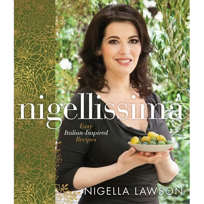 Nigellissima: Easy Italian-Inspired Recipes: A Cookbook - Hardcover
