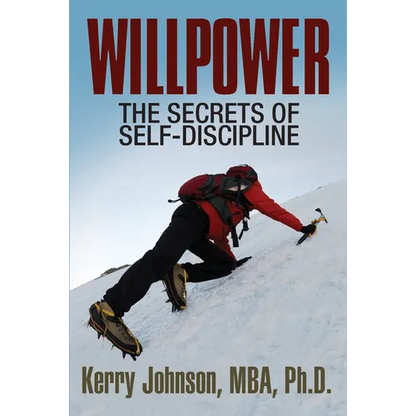 Willpower: The Secrets of Self-Discipline - Paperback