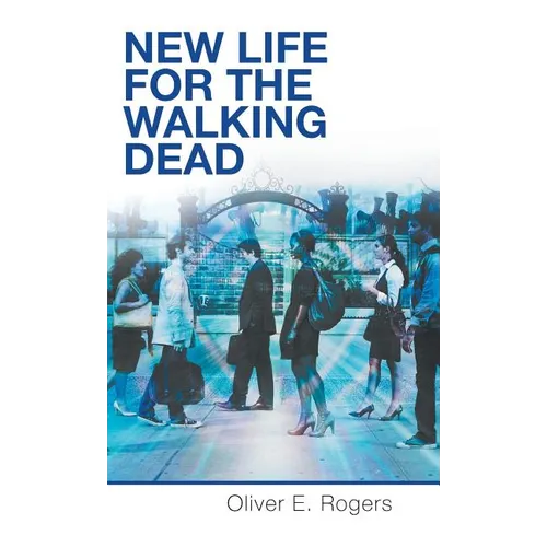 New Life for the Walking Dead - Hardcover