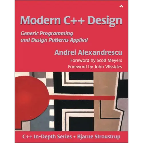 Modern C++ Design: Generic Programming and Design Patterns Applied - Paperback