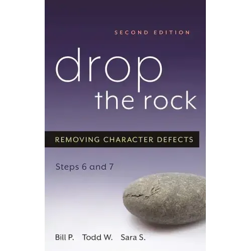 Drop the Rock: Removing Character Defects, Steps Six and Seven