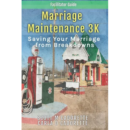 Marriage Maintenance 3K - Facilitator Guide: Saving Your Marriage from Breakdowns - Paperback
