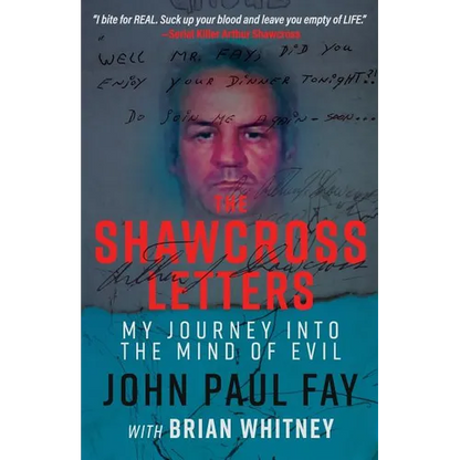 The Shawcross Letters: My Journey Into The Mind Of Evil - Paperback