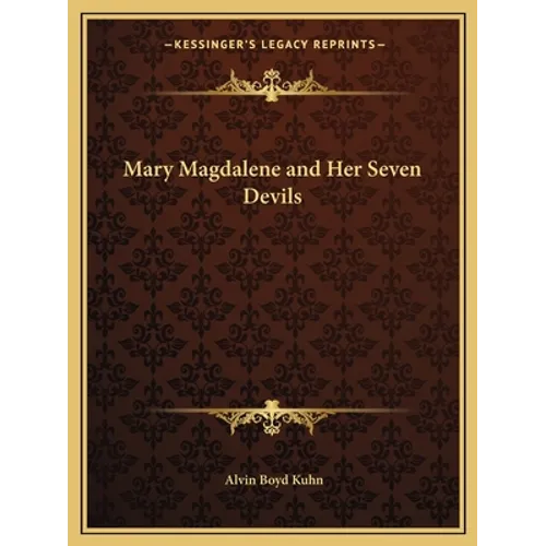 Mary Magdalene and Her Seven Devils - Paperback