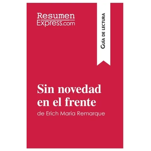 Sin novedad en el frente de Erich Maria Remarque (Guía de lectura): Resumen y análisis completo - Paperback