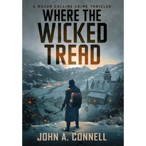 Where the Wicked Tread - Hardcover