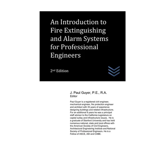 An Introduction to Fire Extinguishing and Alarm Systems for Professional Engineers - Paperback