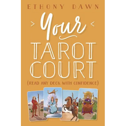 Your Tarot Court: Read Any Deck with Confidence - Paperback