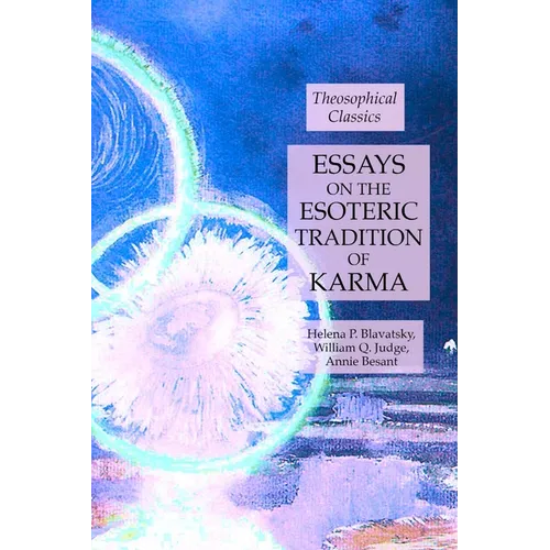 Essays on the Esoteric Tradition of Karma: Theosophical Classics - Paperback