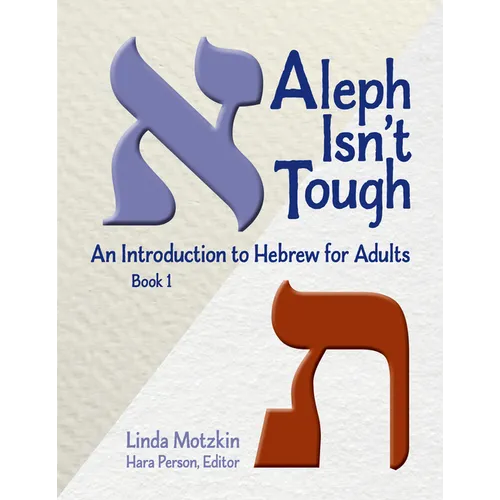 Aleph Isn't Tough: An Introduction to Hebrew for Adults, Book 1 - Paperback