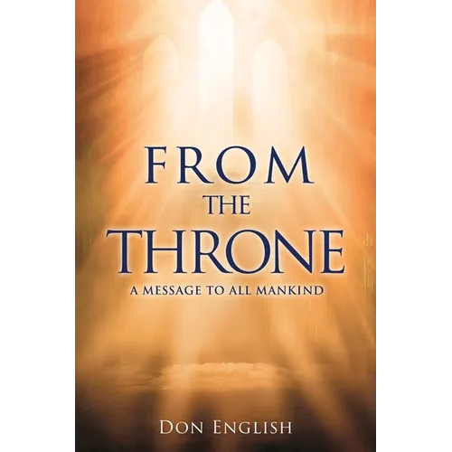 From the Throne: A Message to All Mankind - Paperback