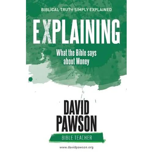 EXPLAINING What the Bible says about Money - Paperback