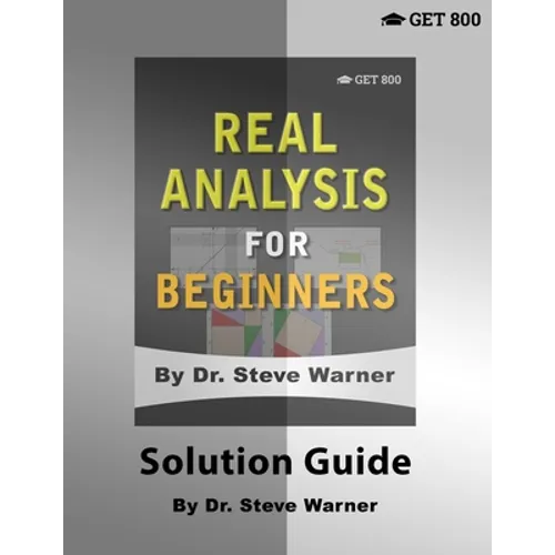 Real Analysis for Beginners - Solution Guide - Paperback
