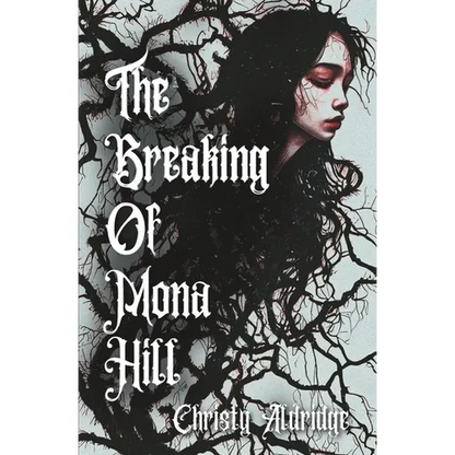 The Breaking of Mona Hill - Paperback