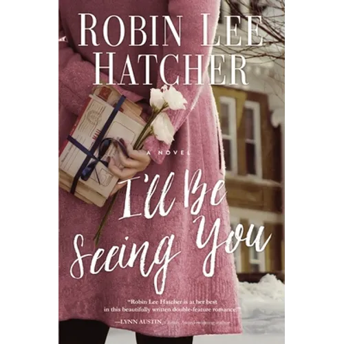 I'll Be Seeing You: A Split-Time Inspirational Romance - Paperback