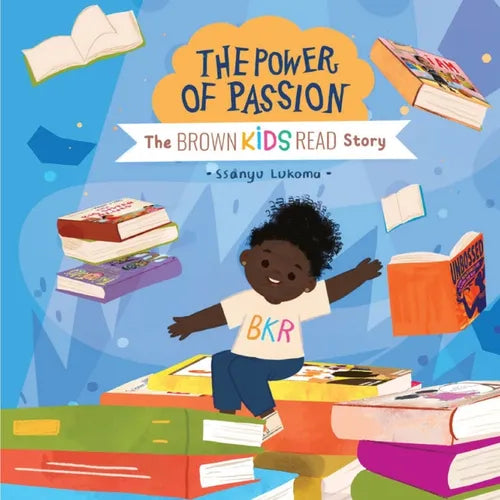 The Power of Passion: The Brown Kids Read Story - Paperback