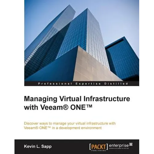 Managing Virtual Infrastructure with Veeam One - Paperback