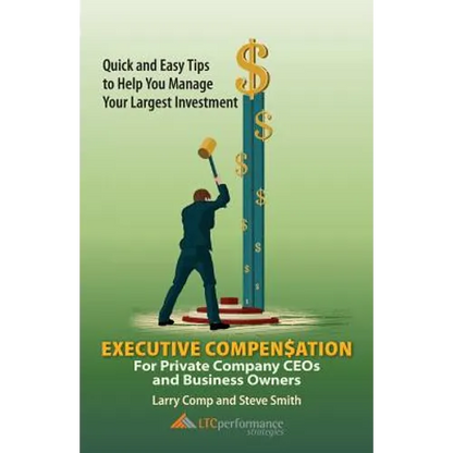 Executive Compensation for Private Company CEOs and Business Owners - Paperback