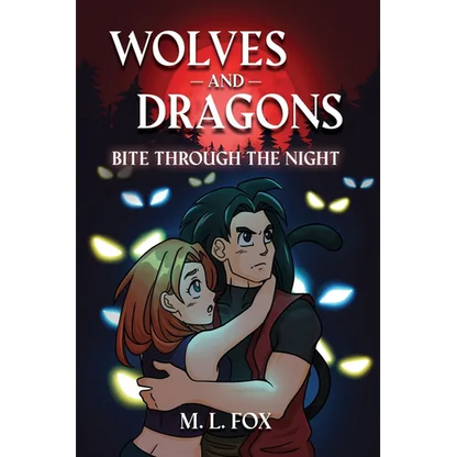 Wolves and Dragons: Bite Through the Night - Paperback